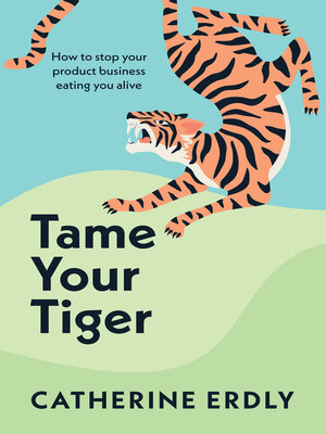 cover image of Tame Your Tiger